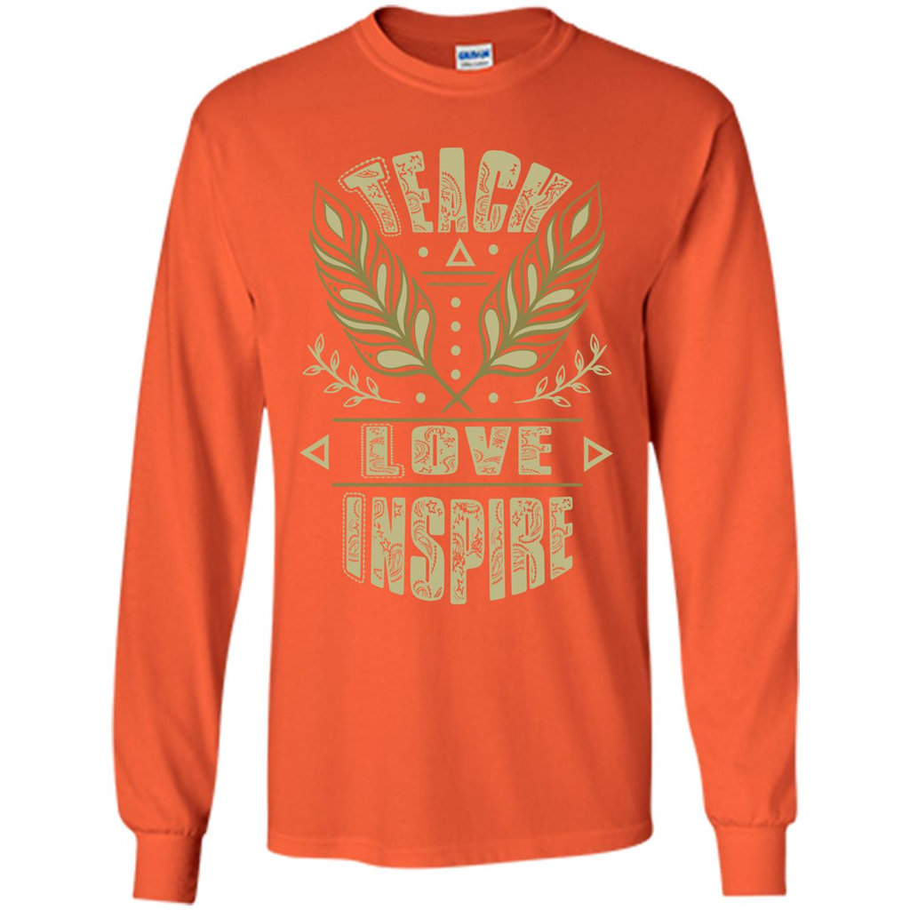 Teacher T-shirt Teach Love Inspire T-shirt Orange