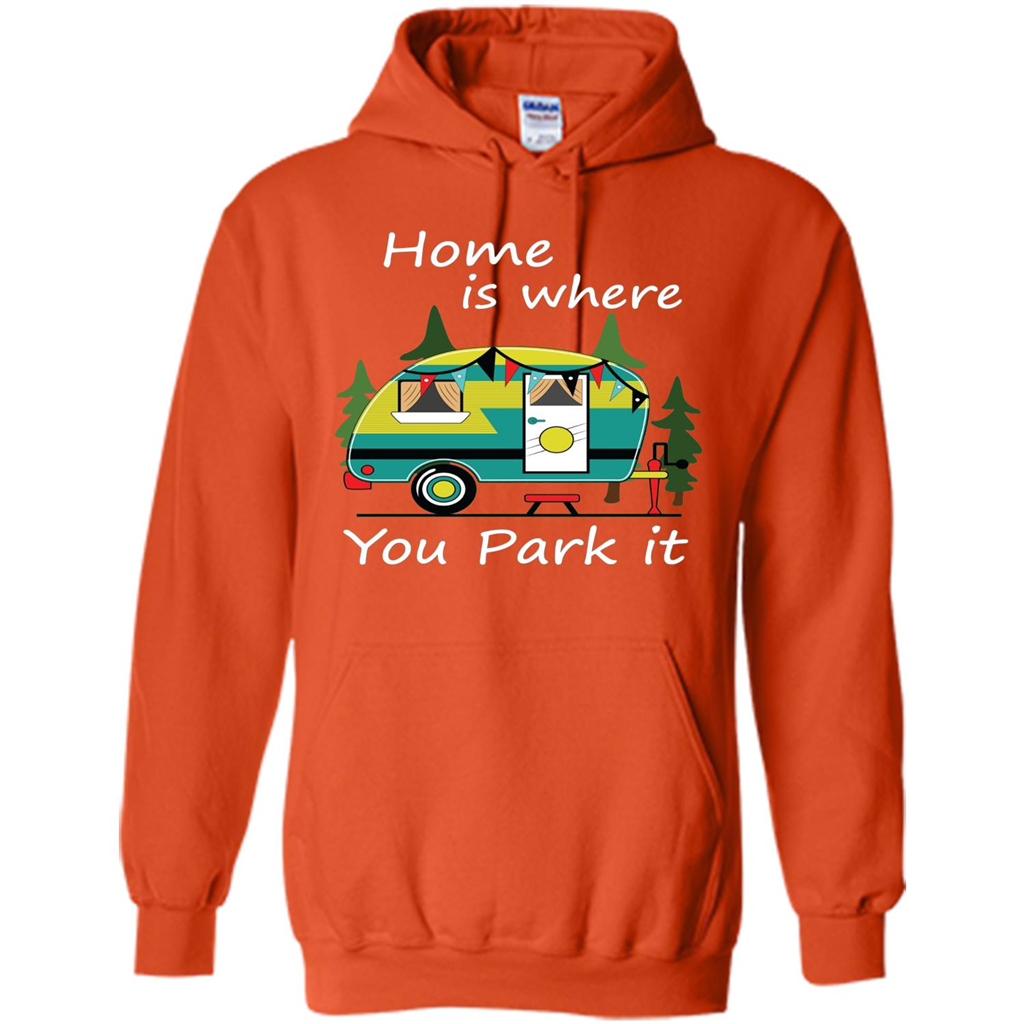 Home Is Where You Park It T-shirt Tiny House Camper RV Shirt Orange