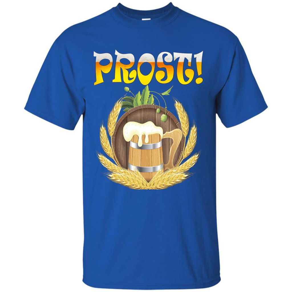 Prost Oktoberfest T-Shirt Cool Beer Festival Gift T-shirt Royal