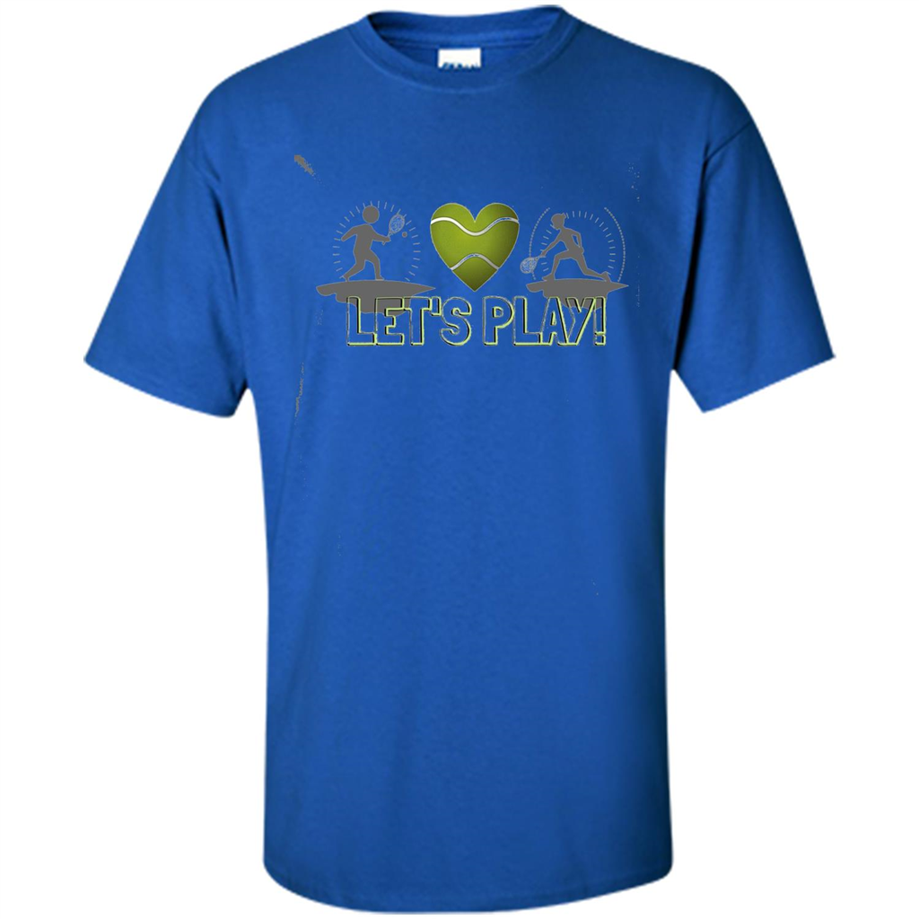 Funny Tennis T-shirt Let's Play Tennis T-shirt Royal
