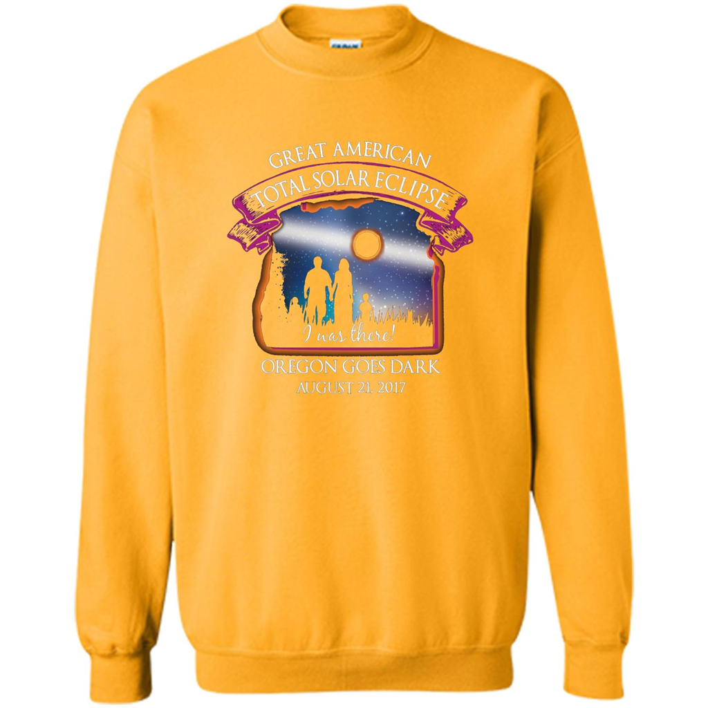 Oregon Total Solar Eclipse August 21 2017 T-shirt I Was There Gold