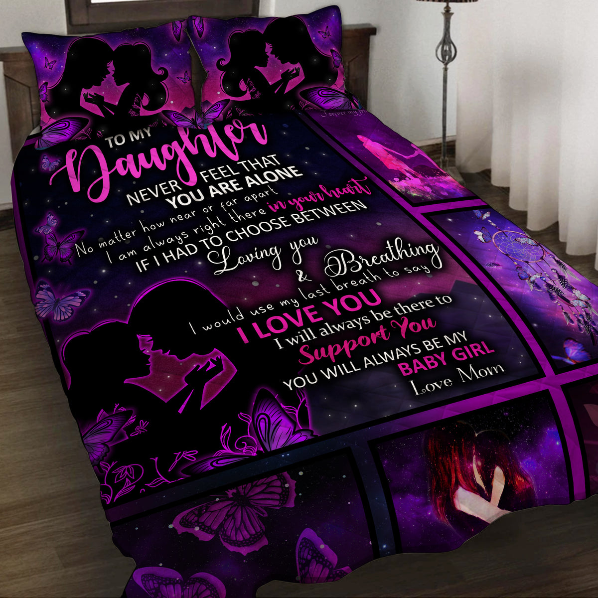 To my daughter - Mom and daughter - To My Daughter Never Feel That You Alone 3D Quilt Set King (230x260CM)