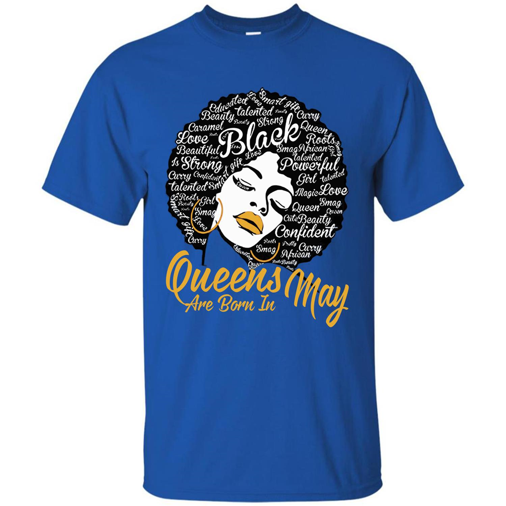 Queen Are Born In May T-shirt Royal