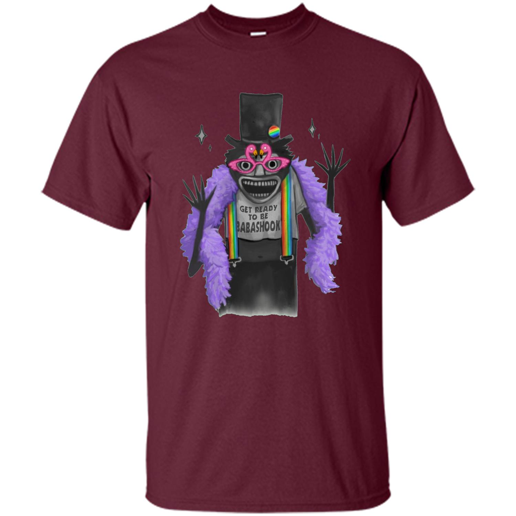 LGBTQ T-shirt The B Stands For Babadook. Get Ready To Be Maroon