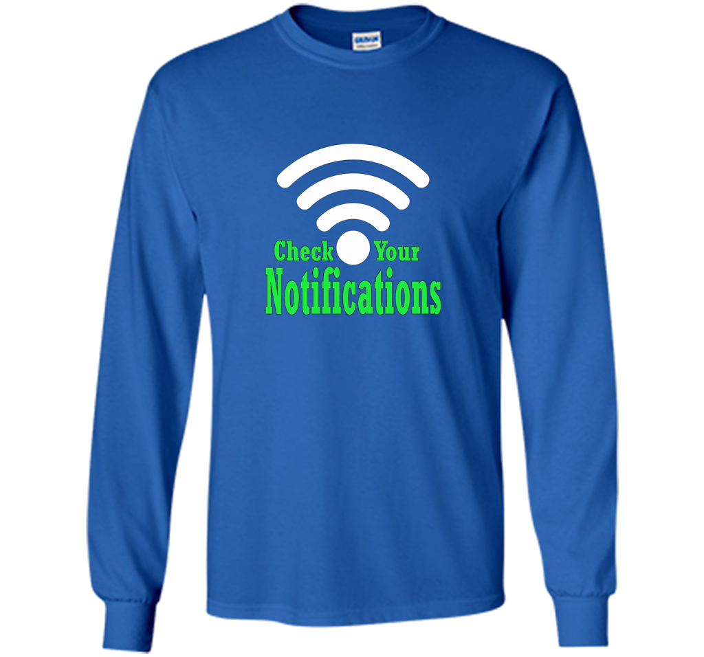 Check your notifications t-shirt Royal