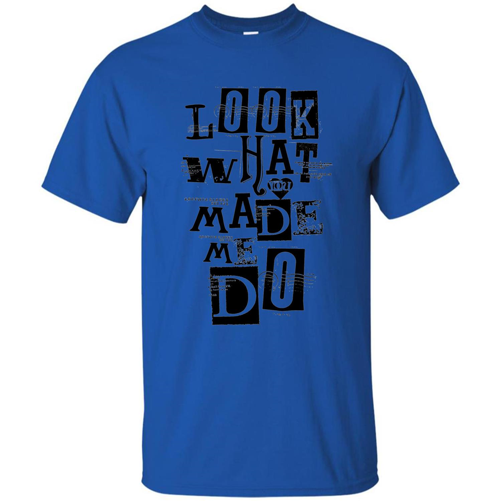 Look What You Made Me Do T-shirt Royal
