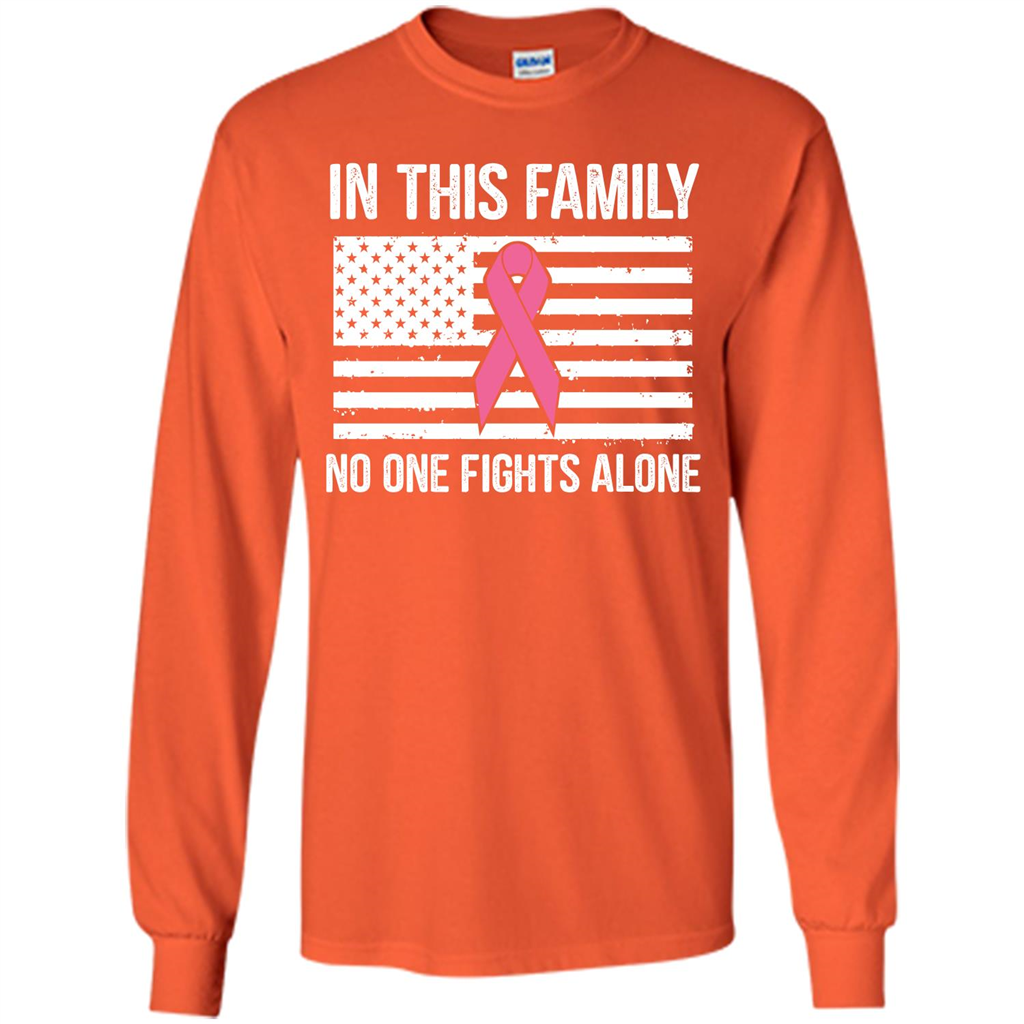 Cancer Awareness T-shirt In This Family No One Fights Alone T-shirt Orange