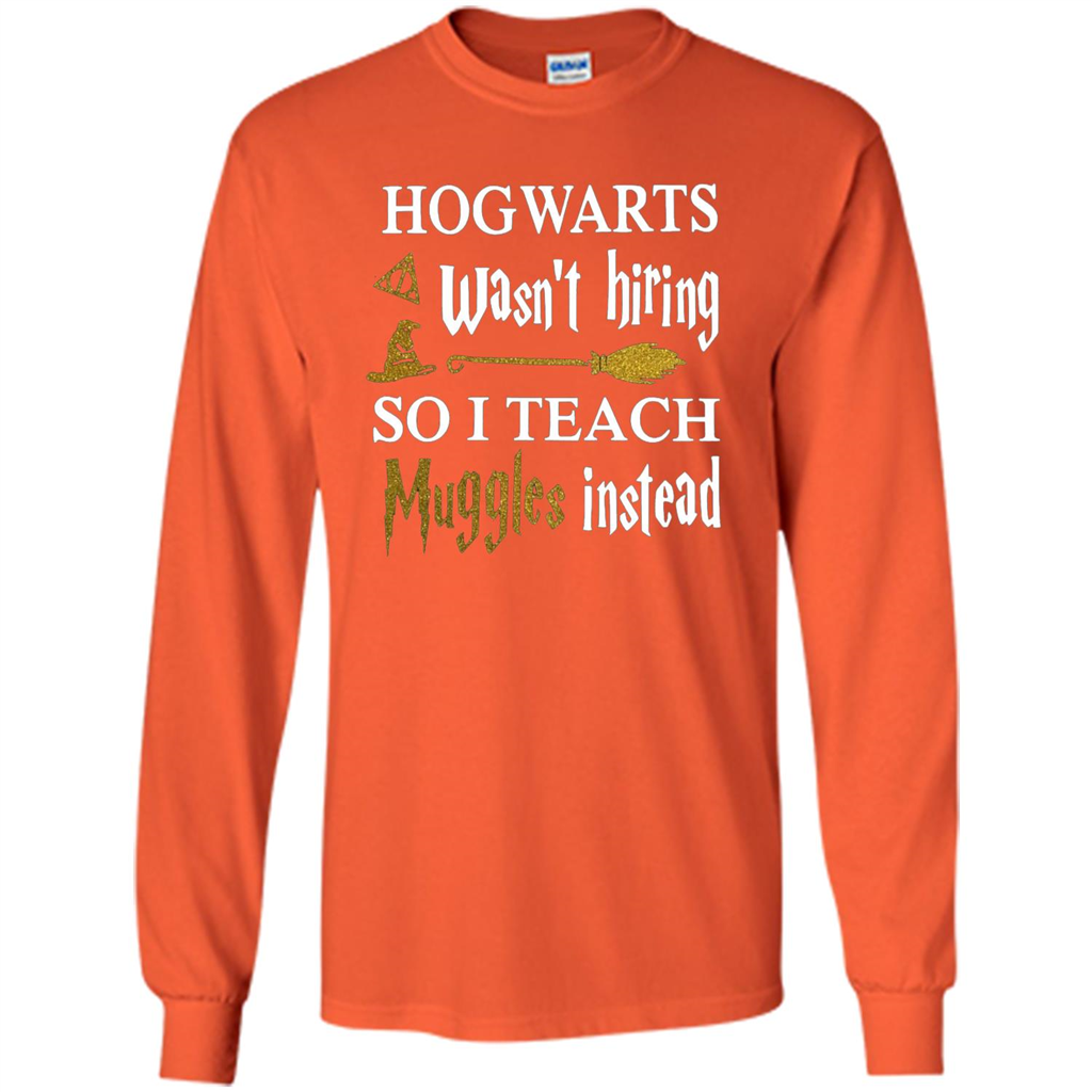 I Teach Muggles Instead T-shirt Orange
