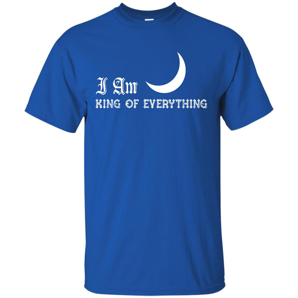 I Am King Of Everything T-shirt Royal