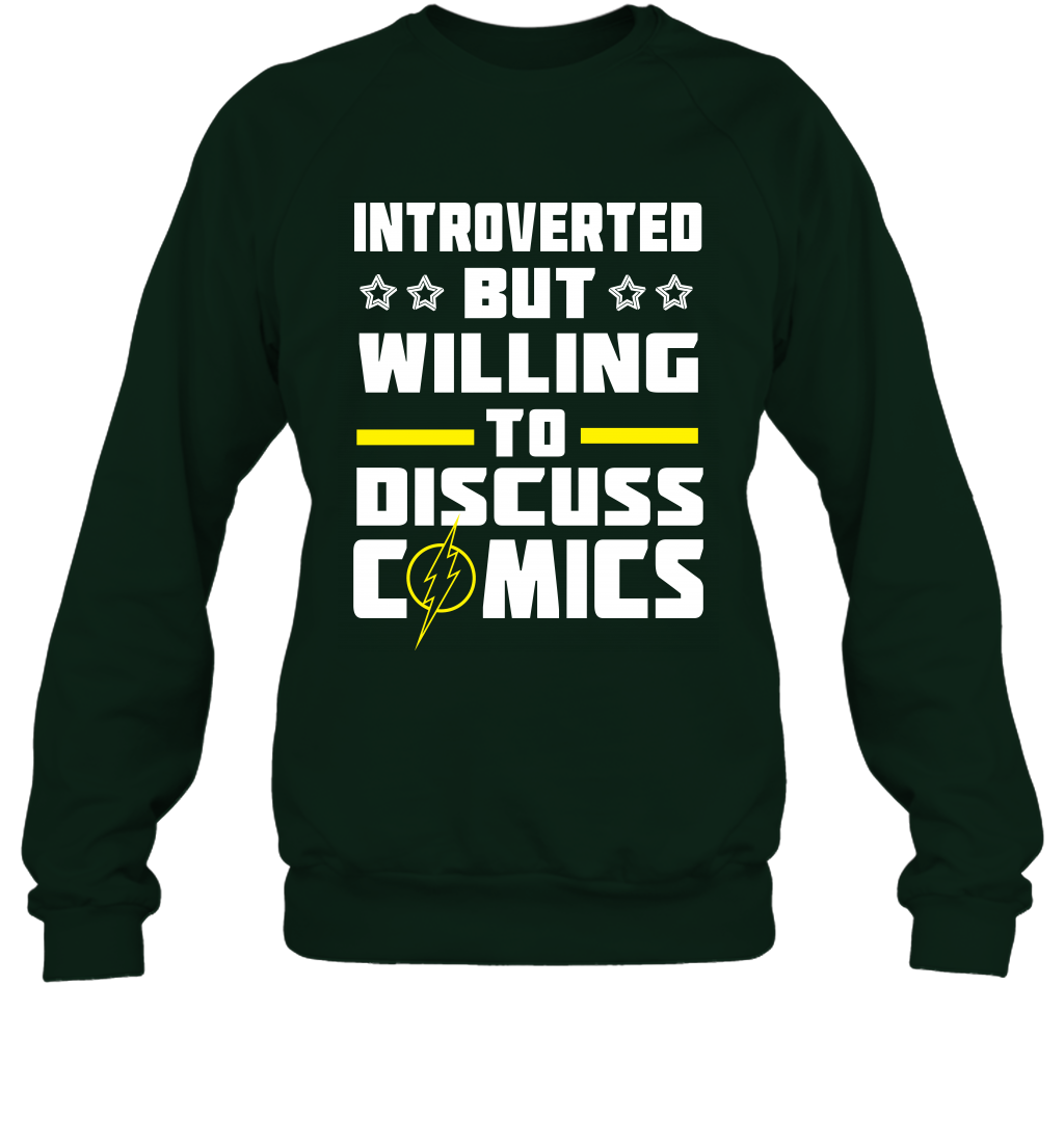 Introverted But Willing To Discuss Comics Shirt Sweatshirt Sweatshirt Forest