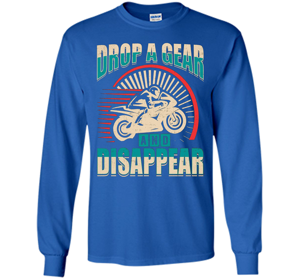 DROP A GEAR AND DISAPPEAR motorcycle racing tshirt t-shirt Royal