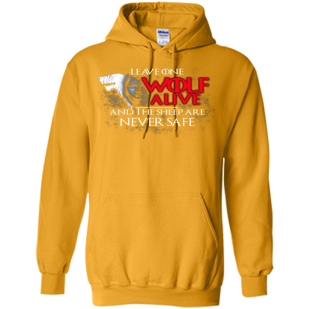 GOT T-shirt Leave One Wolf Alive And The Sheep Are Never Safe Gold