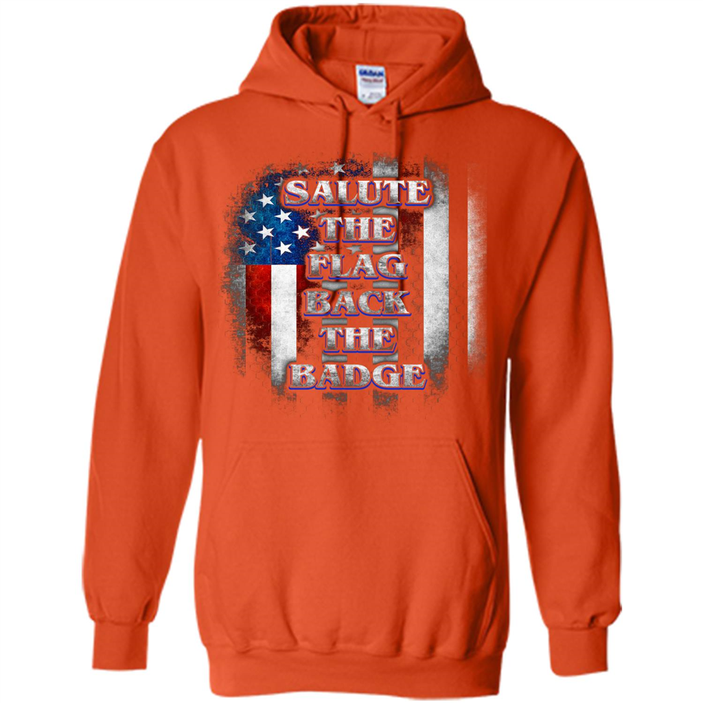 America Flag T-shirt Salute The Flag Back The Badge T-shirt Orange