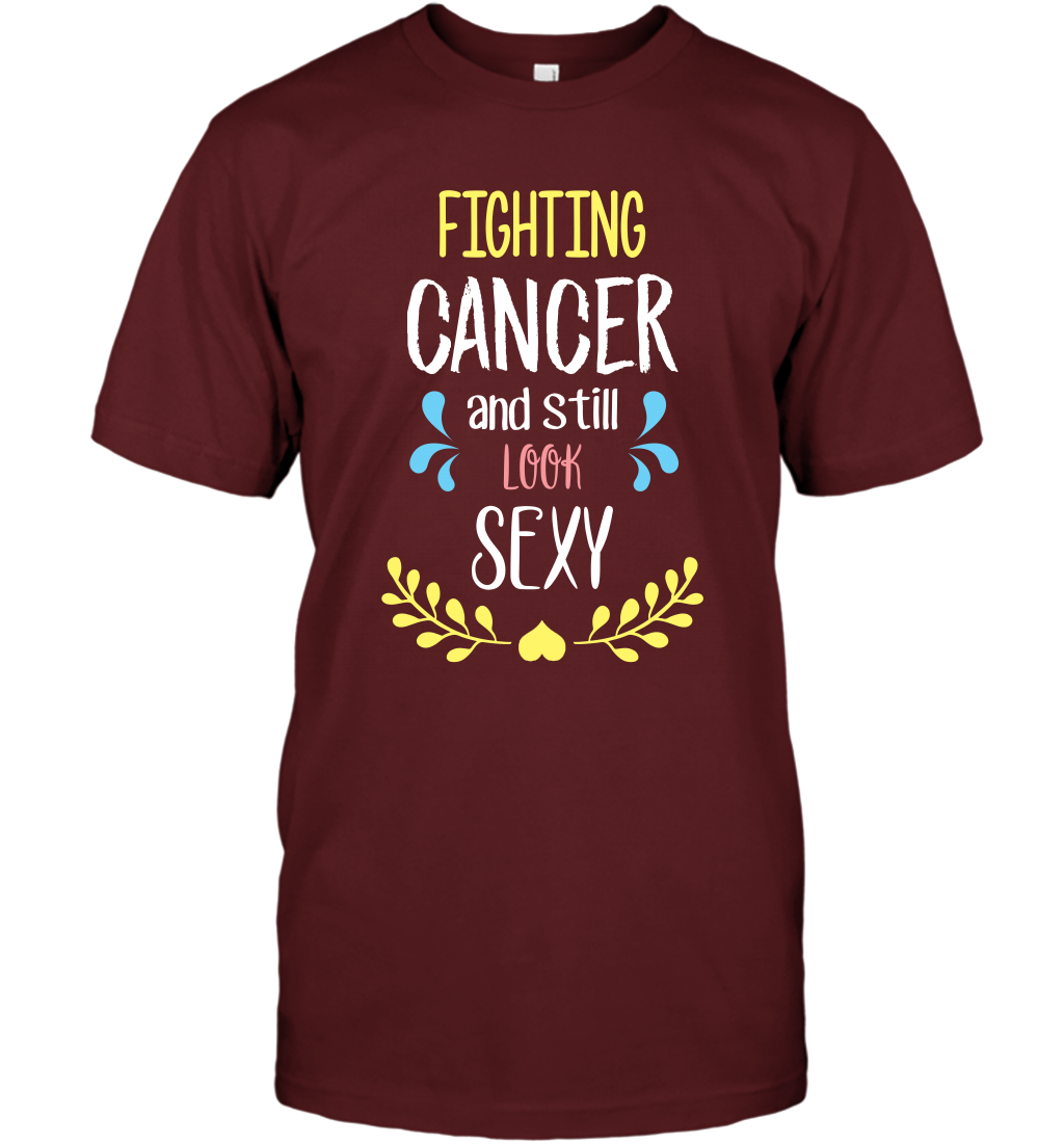Fight Cancer And Still Look Sexy Shirt T-Shirt T-Shirt Cardinal