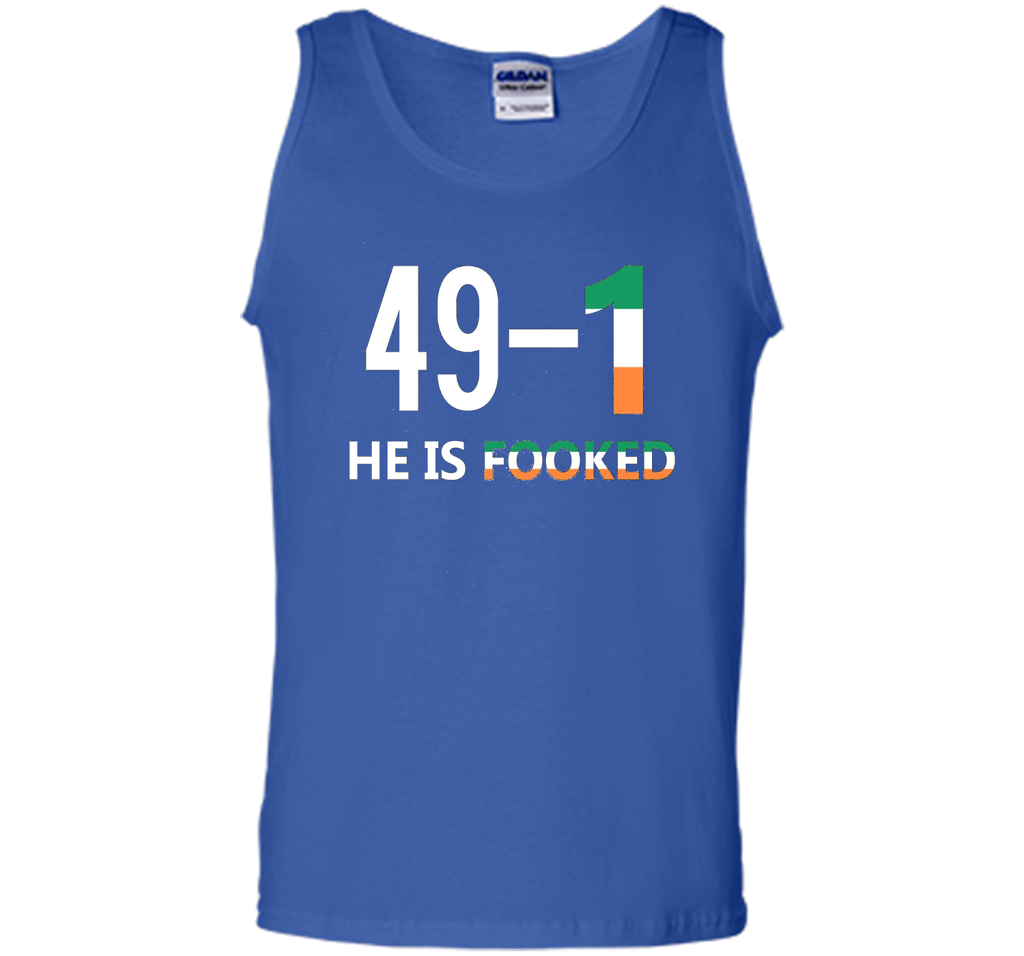 He Is Fooked shirt 49 and 1 cool shirt Royal