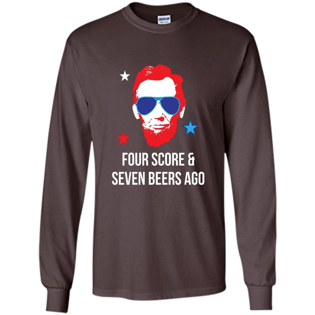 Independen Day T-shirt Funny 4th of July - Four Score And Seven Beers Ago Dark Chocolate