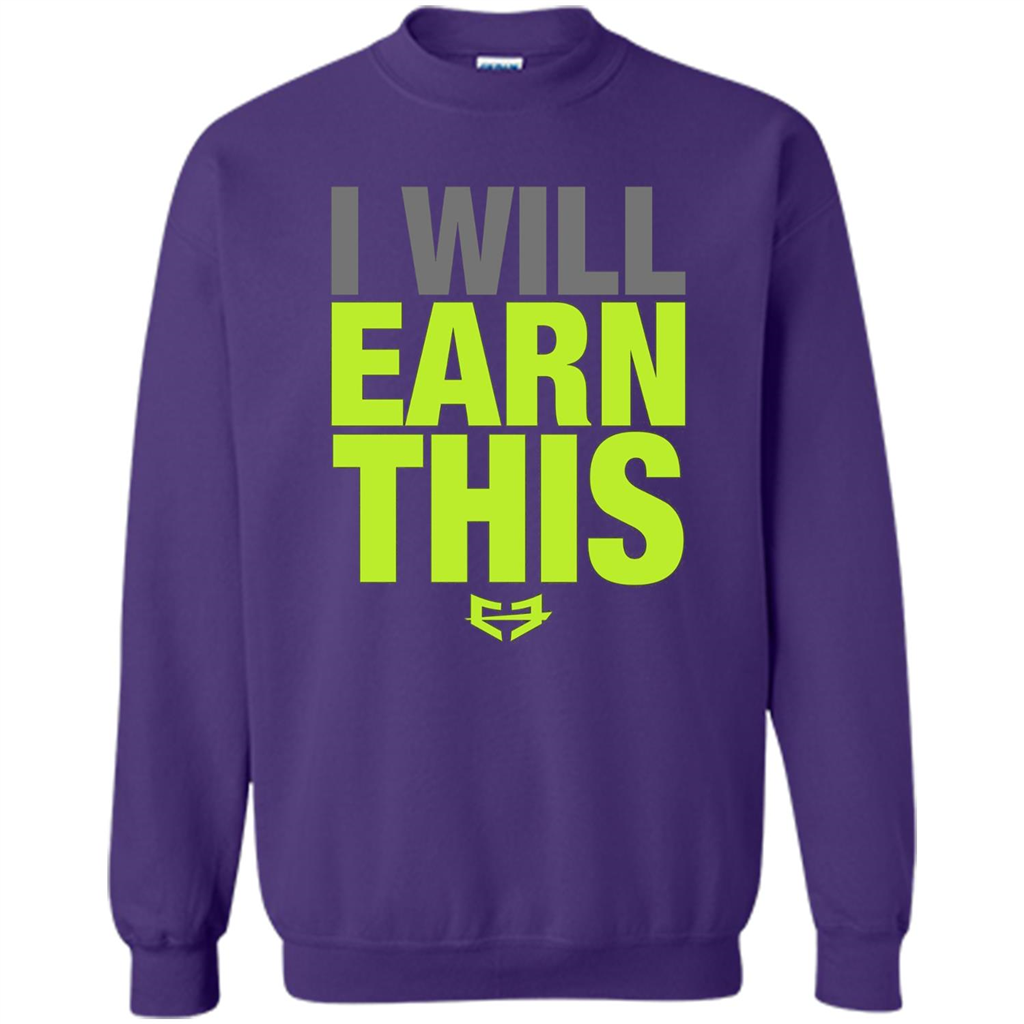 I Will Earn This T-shirt Orange