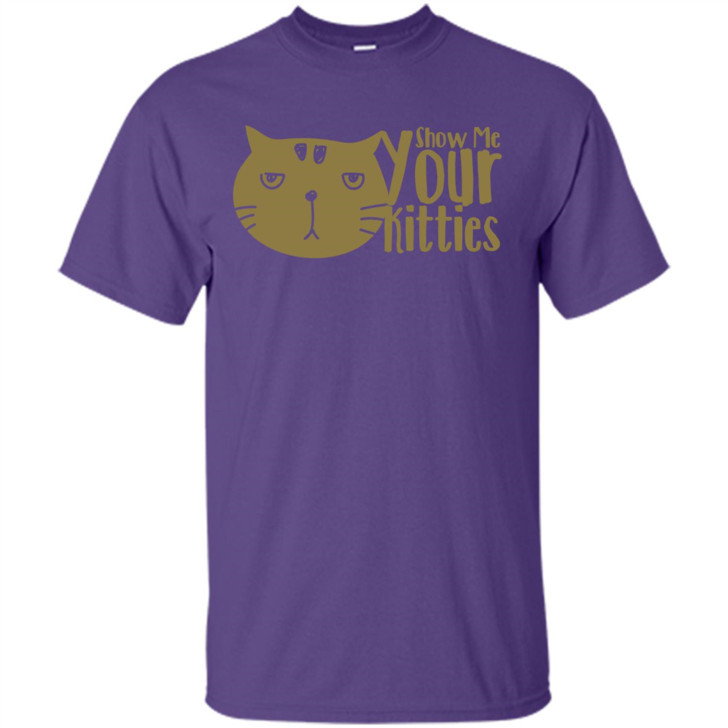 Cat Lover T-shirt Show Me Your Kitties Purple
