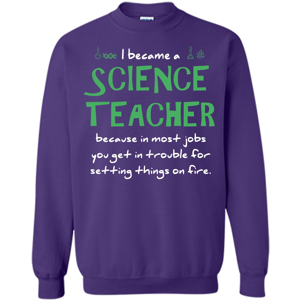 I Became A Science Teacher Because T-shirt Orange
