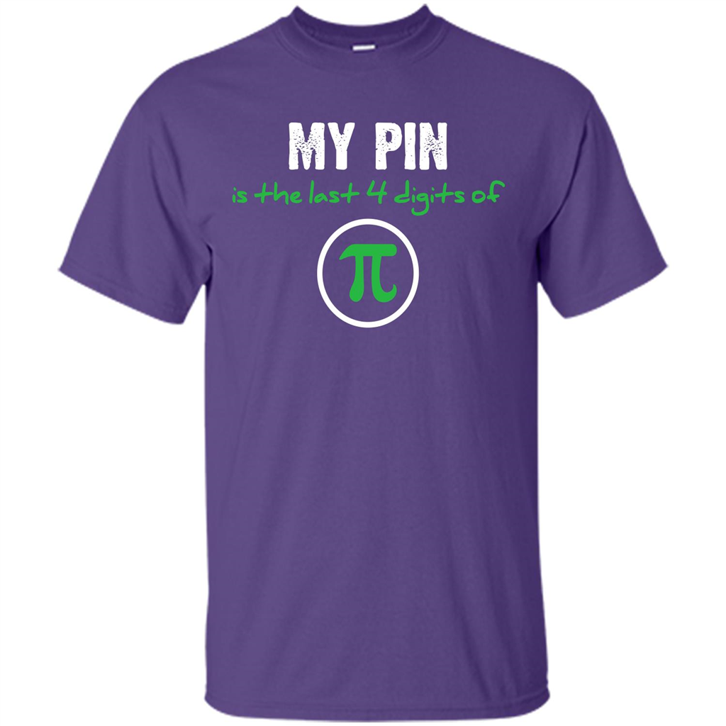 Funny Math T-shirt My Pin Is The Last 4 Digits Of Pi Purple