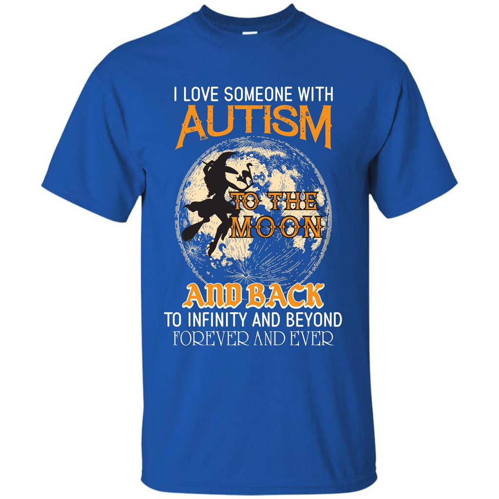 Halloween T-shirt I Love Someone With Autism To The Moon Royal