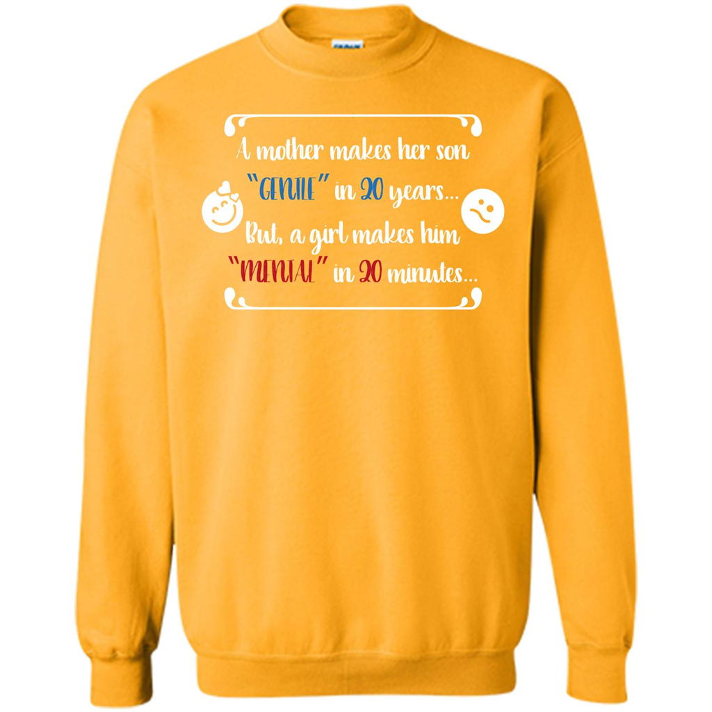 Funny T-shirt A Girl Makes Him Mental In 20 Minuutes Gold