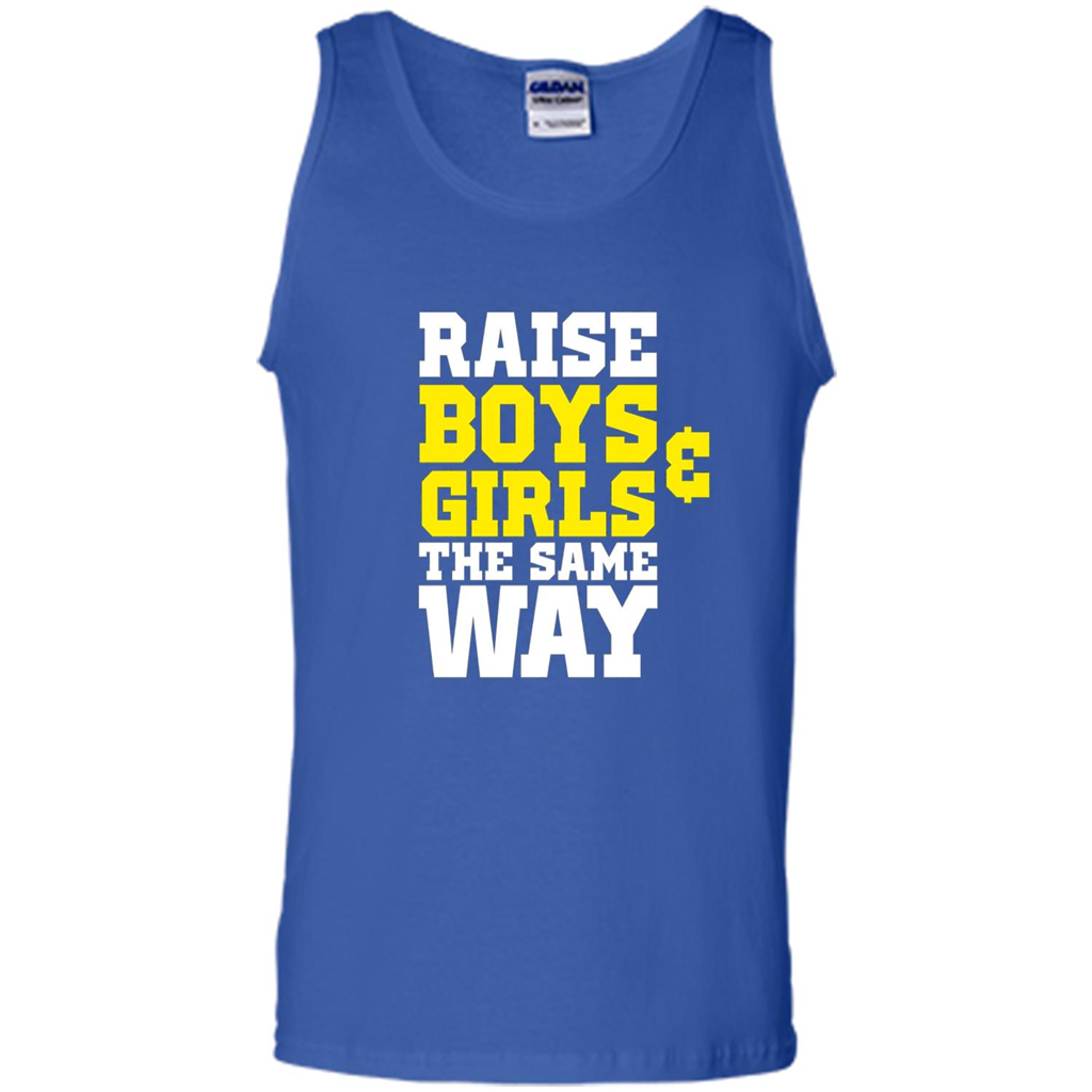 Raise Boys And Girls The Same Way T-shirt Royal