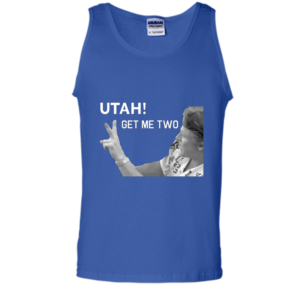 Utah Get Me Two T-Shirt, Funny 1980s Quote Shirt t-shirt Royal