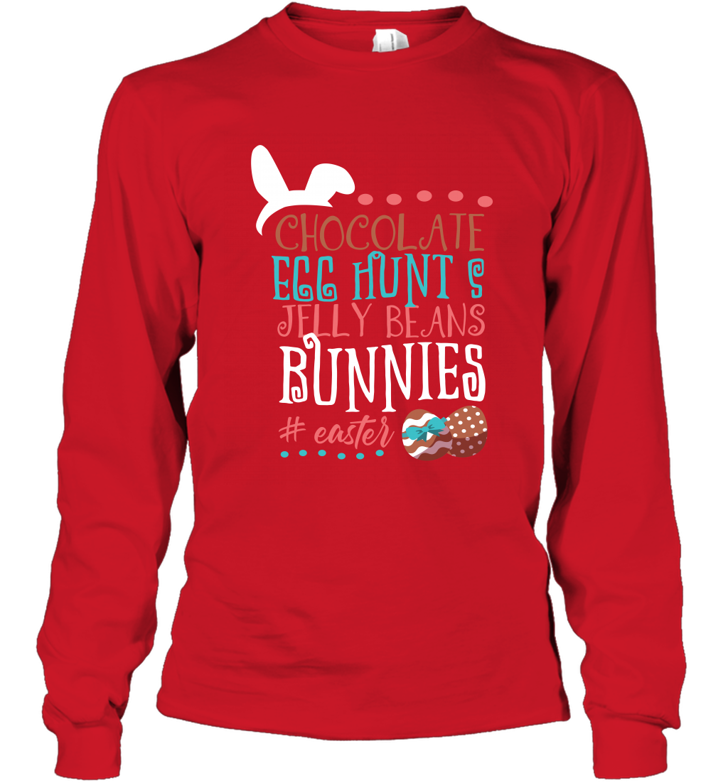 Chocolate Egg Hunts Jelly Beans Bunnies Easter Day Shirt Long Sleeve T-Shirt Red