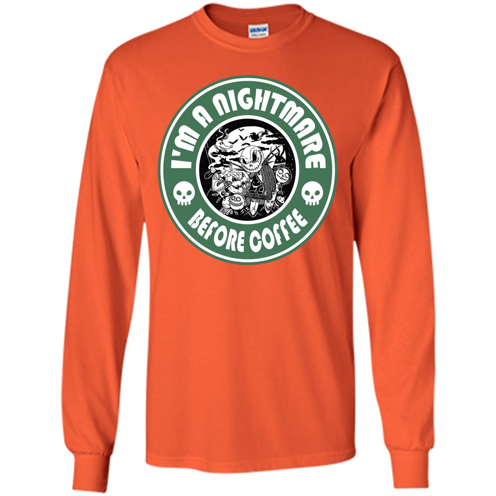 Halloween T-shirt I'm A Nightmare Before Coffee T-shirt Orange