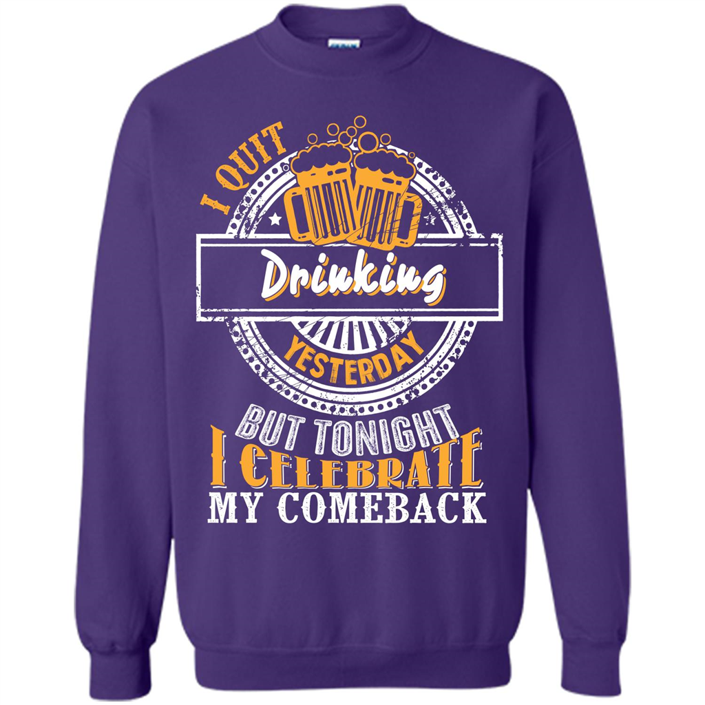 Beer T-shirt I Quit Drinking Yesterday But Orange