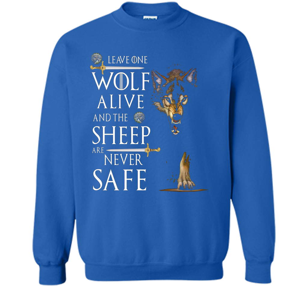 Leave one wolf alive and the sheep are never safe funny cool shirt Royal