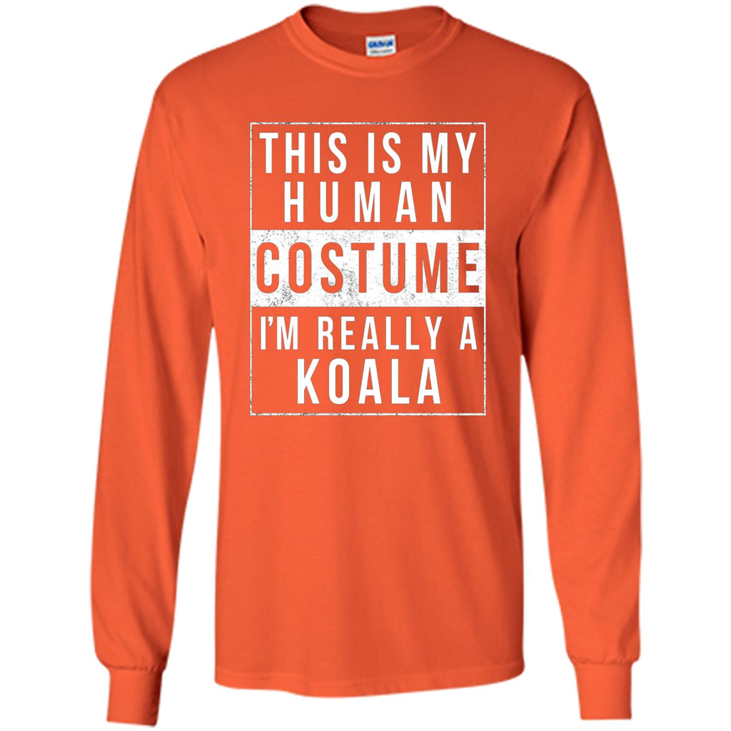 Costume Halloween T-shirt This Is My Human I'm Really A Koala Orange