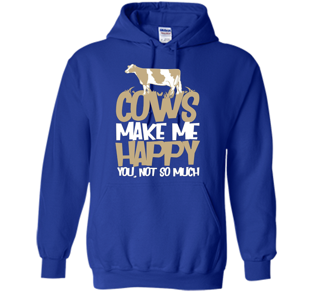 Cows Make Me Happy You Not So Much T-Shirt t-shirt Royal