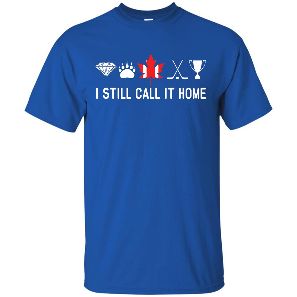 Canada T-shirt I Still Call It Home T-shirt Royal