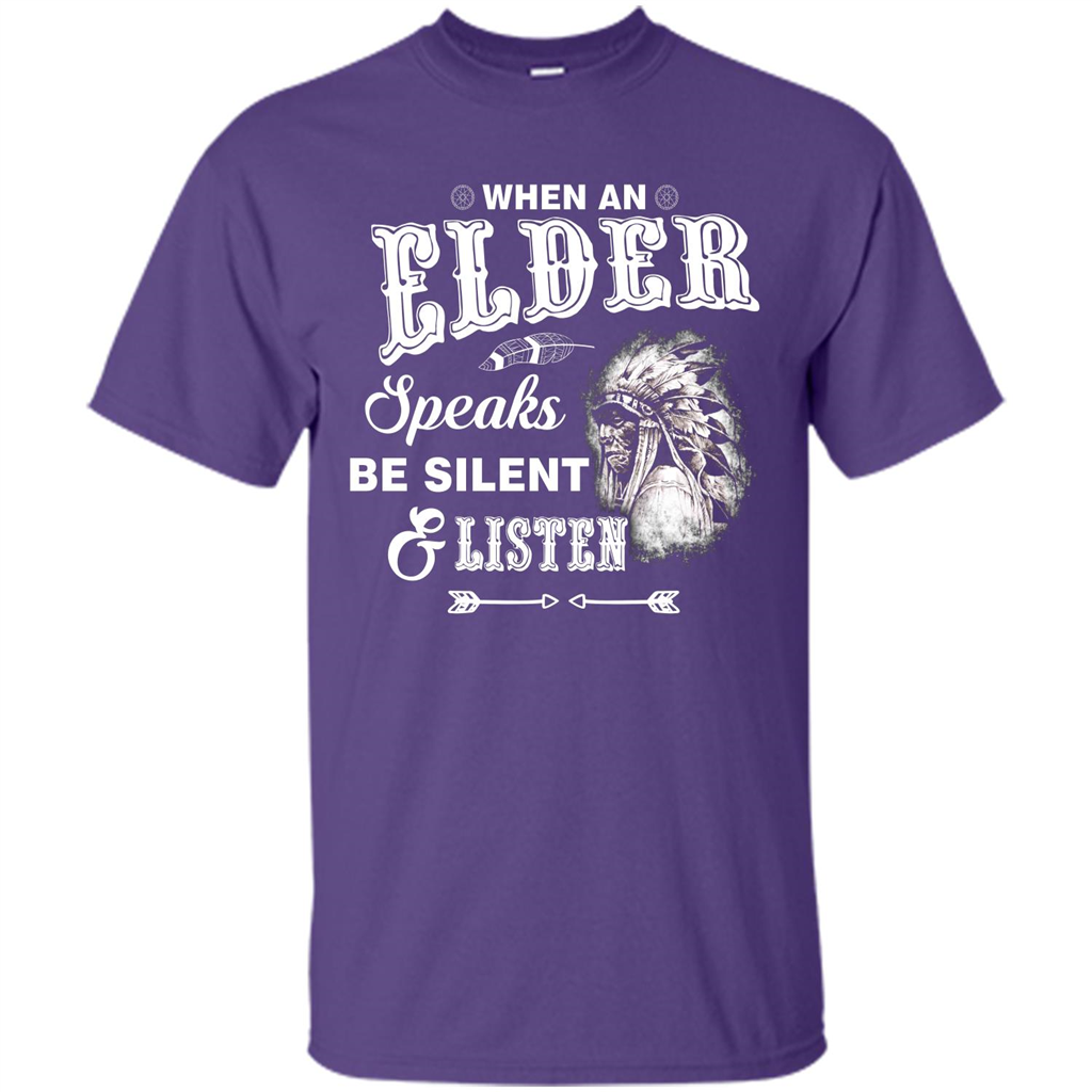 Lifestyle T-shirt When An Elder Speaks Be Silent _ Listen Purple