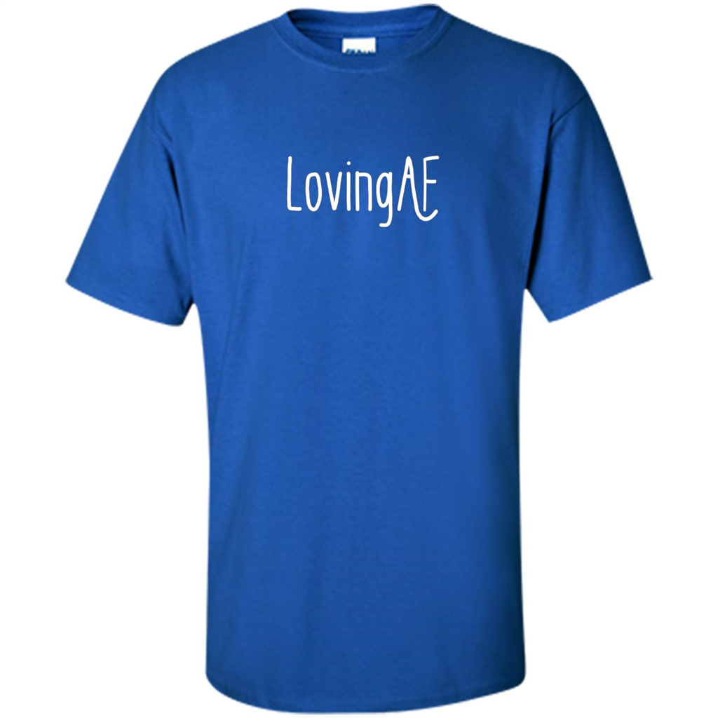 Loving AF T-shirt Royal