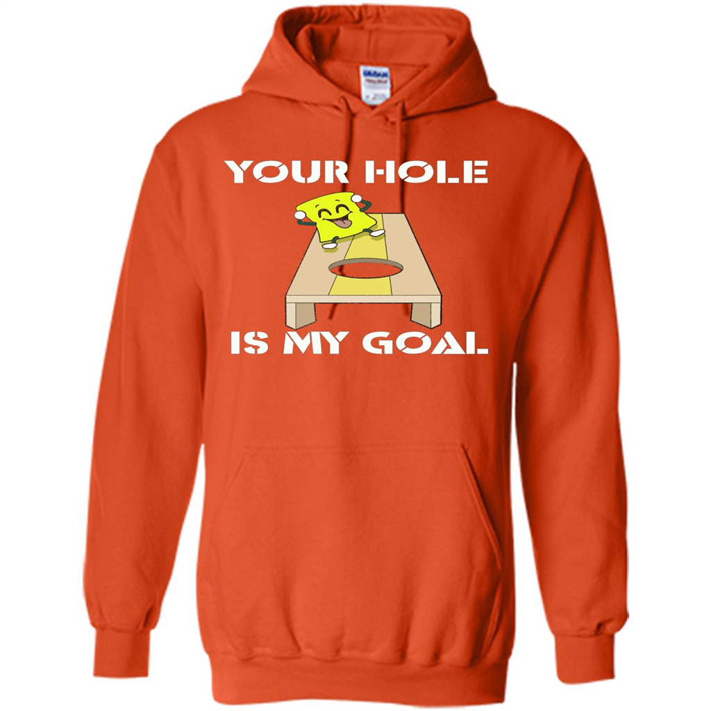 Funny Games T-shirt Your Hole is my Goal Cornhole Orange