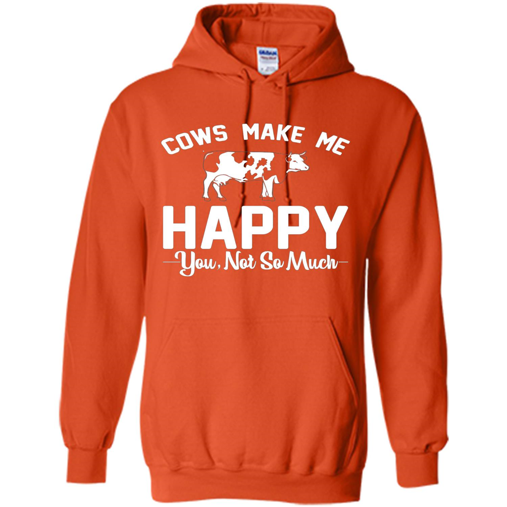 Cow Lovers T-shirt Cows Make Me Happy You Not So Much T-shirt Orange