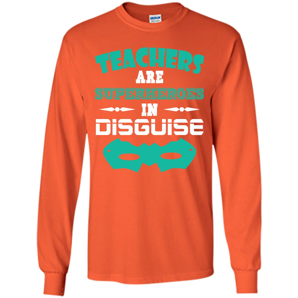 Teacher T-shirt Teachers Are Superheroes In Disguise Orange