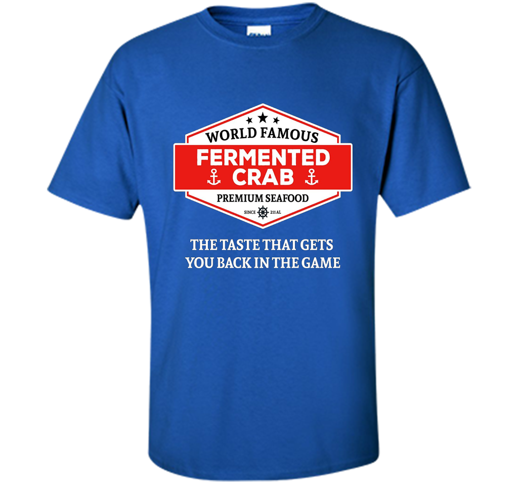 Fermented Crab Shirt - Famous Fermented Crab Seafood TShirt t-shirt Royal