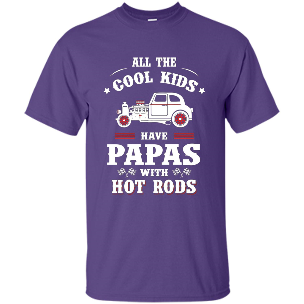 Fathers Day T-shirt Cool Kids Have Papas With Hot Rods Purple
