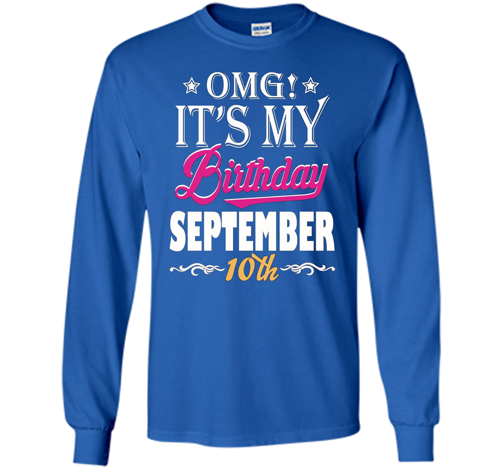 OMG! It's My Birthday September 10th T-shirt Royal