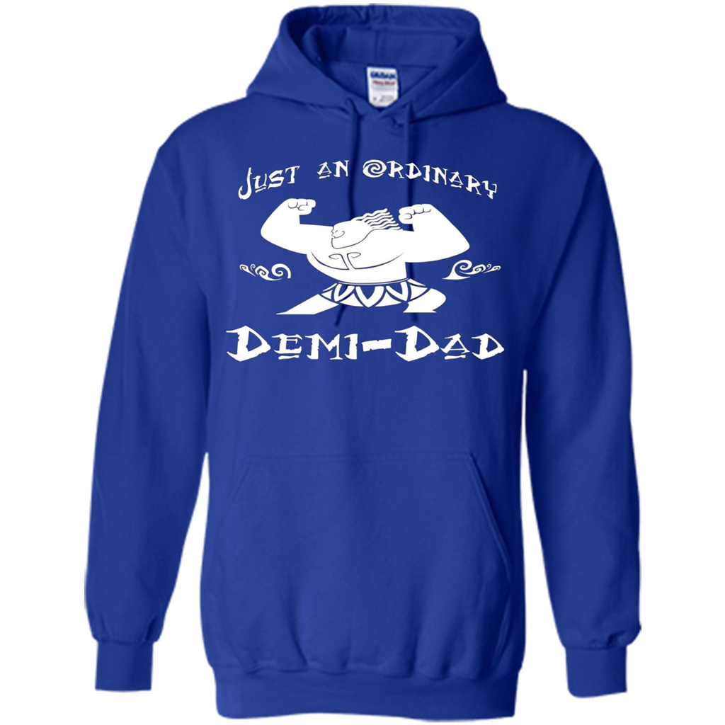 Fathers Day T-shirt Just An Ordinary Demi-Dad Royal