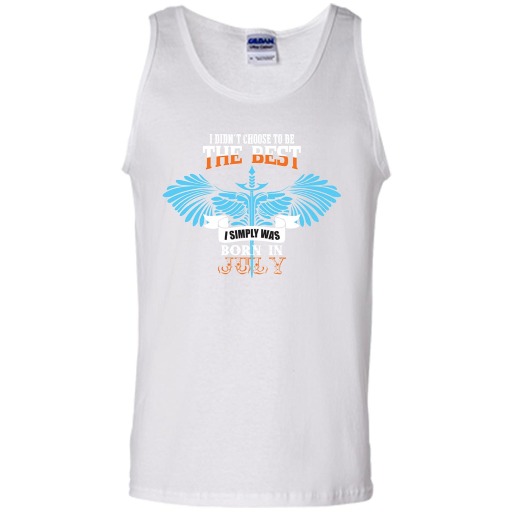 July. I Didnäó»t Choose To Be The Best I Simply Was Born In July T-shirt White