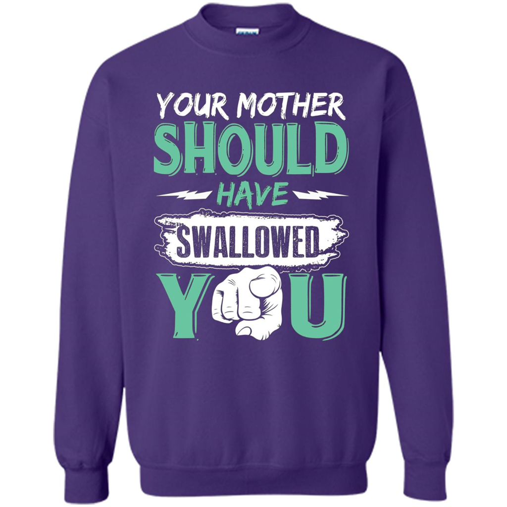 Your Mother Should Have Swallowed You Funny T-shirt Orange