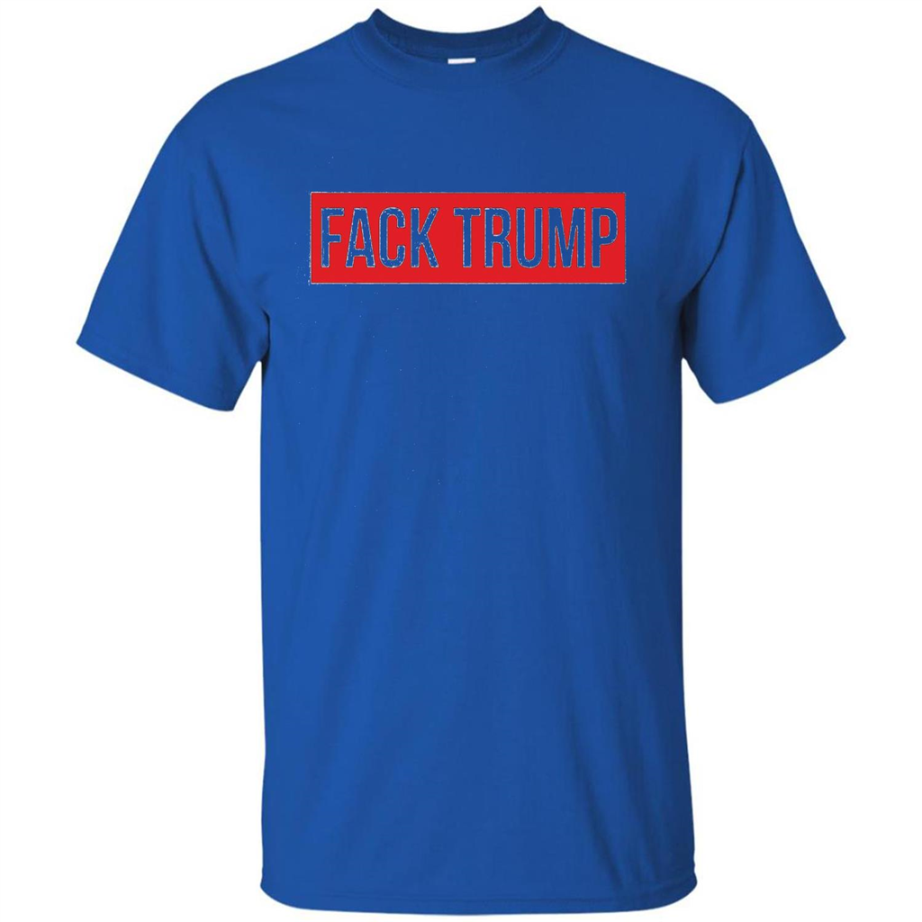 Fack Trump T-shirt Anti Trump T-shirt Royal