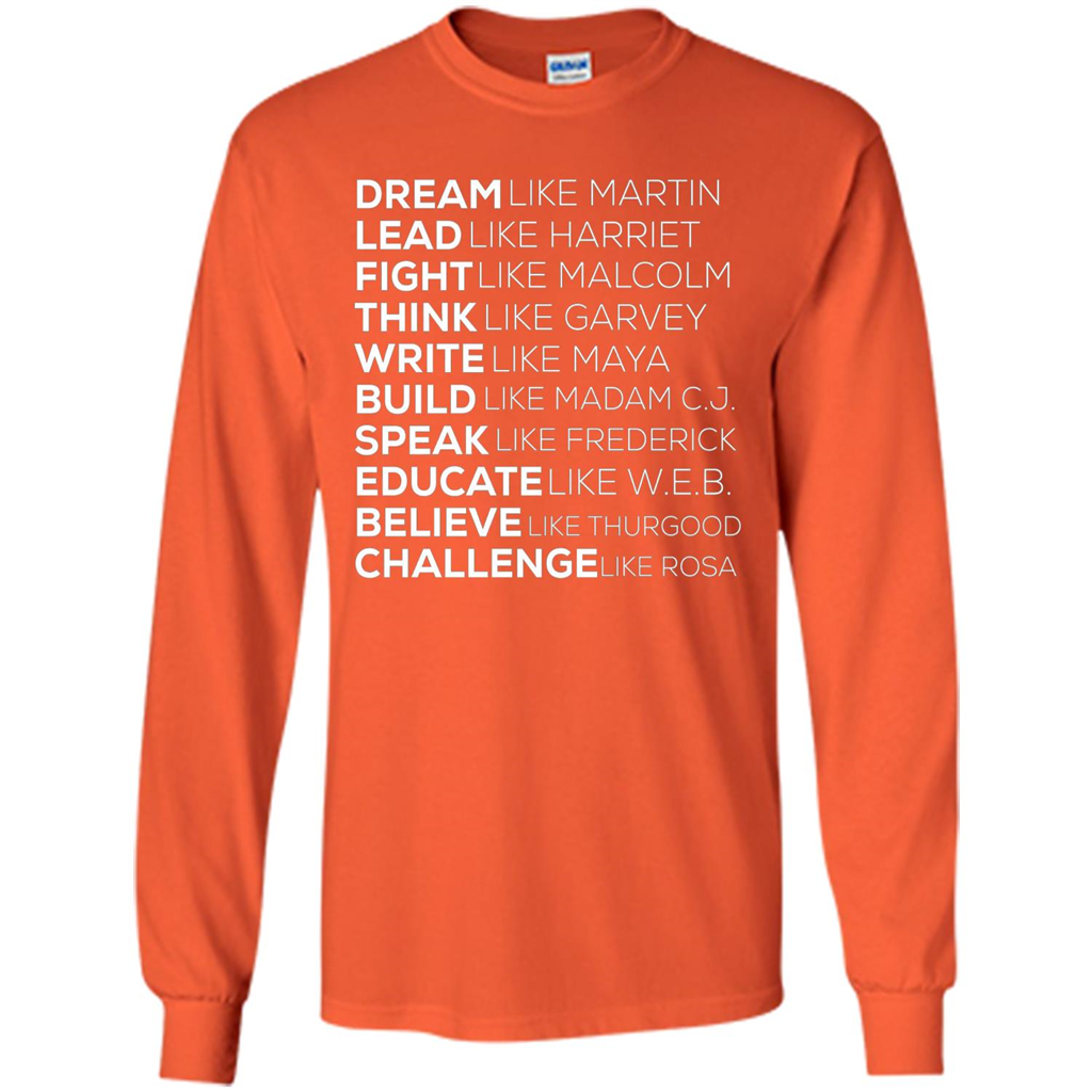 Dream Like Martin Lead Like Harriet T-shirt Orange