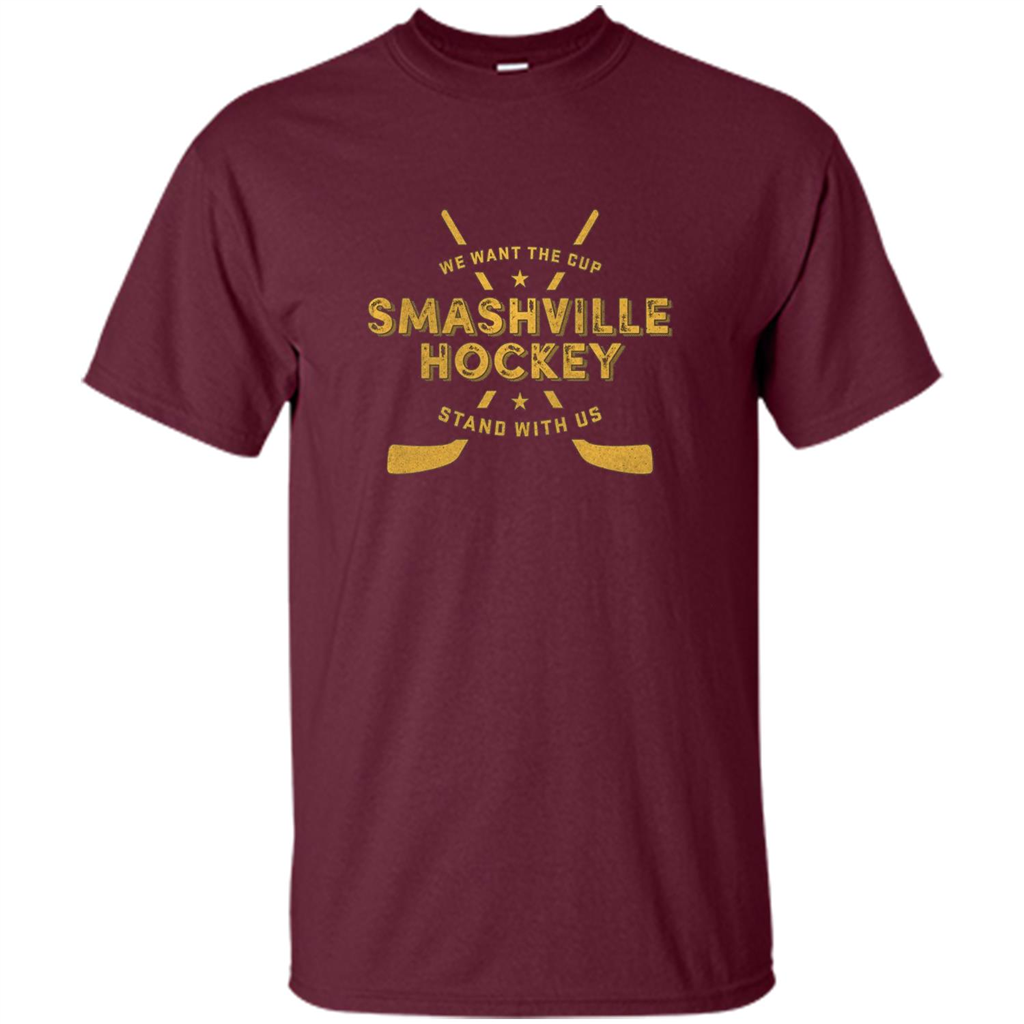 Smashville Hockey T-shirt We Want The Cup Maroon