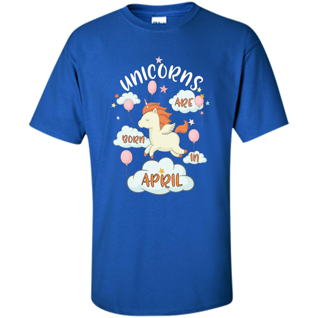 April Unicorn T-shirt Unicorns Are Born In April T-shirt Royal